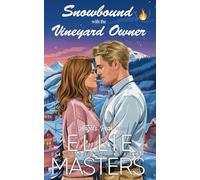 Snowbound with the Vineyard Owner