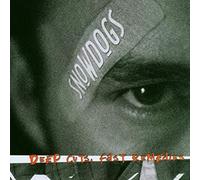 Snowdogs - Deep Cuts Fast Remedies [Import]