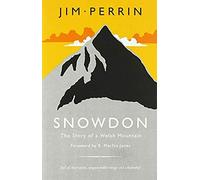 Snowdon - The Story Of A Welsh Mountain