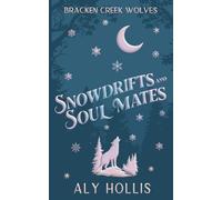 Snowdrifts and Soul Mates: A Cozy Fantasy Novella
