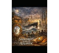 Snowdrops Across the Atlantic