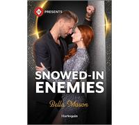 Snowed-In Enemies - Bella Mason - Harlequin Presents - ebook (ePub) - Livre