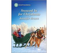 Snowed In for Christmas A Clean and Uplifting Romance - Jennifer Brown - Harlequin Heartwarming - ebook (ePub) - Livre