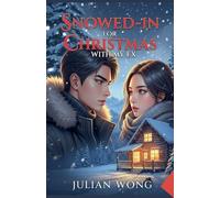 Snowed-In for Christmas With My Ex