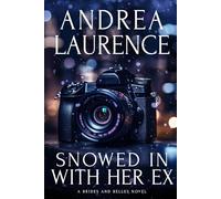 Snowed In With Her Ex (Brides and Belles)