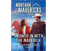 Snowed in with the Maverick - Elle Douglas - Harlequin Montana Mavericks - ebook (ePub) - Livre