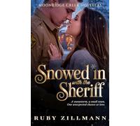 Snowed In with the Sheriff: A Cozy Small Town Romance