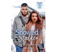 Snowed In With The Stalker