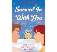 Snowed In With You