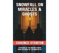 Snowfall on Miracles & Ghosts: Christmas at the Maison d'Aurum, from the World of THE ANGELUS KEY