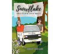 Snowflake Goes to New South Wales: a Travel Memoir