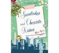 Snowflakes and Chocolate Kisses in New York