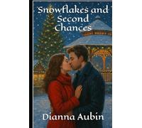 Snowflakes and Second Chances