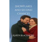 Snowflakes and Second Chances