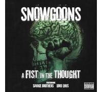 Snowgoons – A Fist in the Thought (feat. Savage Brothers) – CD – Import