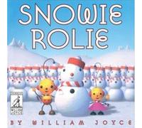 Snowie Rolie by William Joyce William Joyce (Auteur)