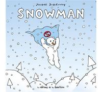 Snowman - Jacques Duquennoy - La Gouttiere Eds De - cartonné - Bande dessinée