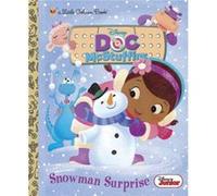 Snowman Surprise Disney Junior Doc McStuffins by Andrea Posner Sanchez & Illustrated by Rh Disney Wall, Mike (Auteur)