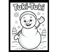 Snowman Tuki-Tuki Coloring Book: Winter Coloring and Activity Book for Kids Ages 4-8