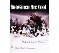 Snowmen Are Cool Camille Bolinger, Paul Bolinger (Auteur)