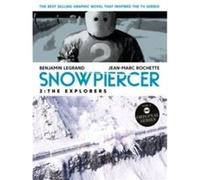 Snowpiercer 2 The Explorers by Benjamin Legrand Benjamin Legrand (Auteur)