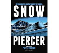 SnowPiercer The Prequel 1: Extinction