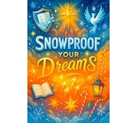 Snowproof Your Dreams - Planner to Stay Motivated All December and Shine This Christmas