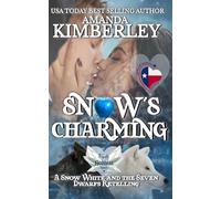 Snow's Charming: A Retelling of Snow White and the Seven Dwarfs