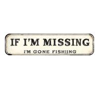 snowsun Plaque en métal en aluminium avec inscription « If I'M Missing I'M Gone Fishing Street » - Décoration murale vintage amusante pour maison, ferme, bar, café, clôture, cour - 10,2 x 40,6 cm