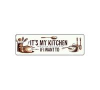 Snowsun Plaque en métal vintage avec inscription « It's My Kitchen If I Want To » - Pour maison, bar, bureau, extérieur, jardin - 10,2 x 40,6 cm