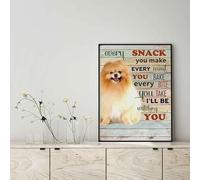Snowsun Plaque en métal vintage en aluminium avec inscription « Pomeranian Dog Every Snack You Make Every Meal You Bake Every Bake Every Bite You Take » - 20,3 x 30,5 cm