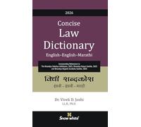 Snowwhite's Concise Law Dictionary (English - English - Marathi) - Incorporating References to New Criminal Laws - 2025 Edition