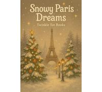 SNOWY PARIS DREAMS