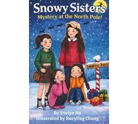 Snowy Sisters: Mystery at the North Pole