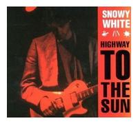 SNOWY WHITE "HIGHWAY TO THE SUN" CD NEW