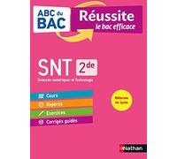 SNT (Sciences Numériques et Technologie) 2de - ABC du BAC Réussite - Programme de seconde 2022-2023 - Cours, Méthode, Exercices
