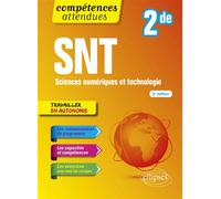 SNT - Sciences numériques et technologie - 2de Nouveaux programmes - Jean-Christophe Bonnefoy - Ellipses - broché - Scolaire / Universitaire