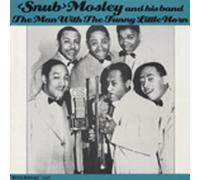 Snub Mosely - Mosely, Snub The Man With The Fun (1940-49)