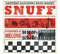 Snuff - Potatoes and Melons, Do Do Do'S and Zsa Zsa Zsa'S