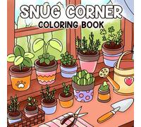 Snug Corner Coloring Book: Simple Designs of Cozy Hygge Spaces with Cozy Places and Comfy Scenes for All Ages Relaxation