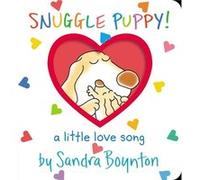 Snuggle Puppy by Sandra Boynton Sandra Boynton (Auteur)