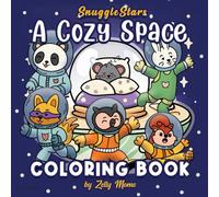 SnuggleStars A Cozy Space Coloring Book: A cozy space-themed coloring book starring the adorable animal residents of Whiskerwood, perfect for fans of ... gentle whimsy, and of course..magical skies!