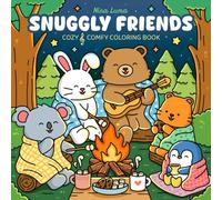 Snuggly Friends: Cute Coloring Book for Adults and Teens with Cozy Fuzzy Animals in Hygge Moments for Relaxation, with Exclusive Music for a Complete Comfort Experience