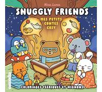 Snuggly Friends - Mes petits contes cosy - Nina Luma - Coloriages féériques et mignons -Cosy colo