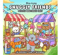 Snuggly Friends - Petites boutiques cosy - Nina Luma - Coloriages fun et mignons - Cosy colo - Nina Luma - Dessain Et Tolra - broché - Livre-jeu