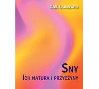 Sny ich natura - C.W. Leadbeater (livre en polonais)