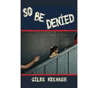 So Be Denied: From the horror of this place and time, can she flee to save her unforeseen daughters?