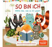 So bin ich - Wähle das, was zu dir passt: Das ganz besondere Buch zum Auswählen, Entscheiden und Mitmachen | Interaktives Vorlesebuch nach neuem ... der Kinder und lädt zum Dialog ein