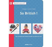 So British !: Des centaines de motifs à broder au point de croix
