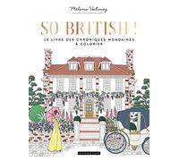So British ! Le livre des chroniques mondaines à colorier